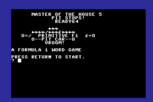 Master Of The House 5: Pit Stops by ready64 for Commodore 64